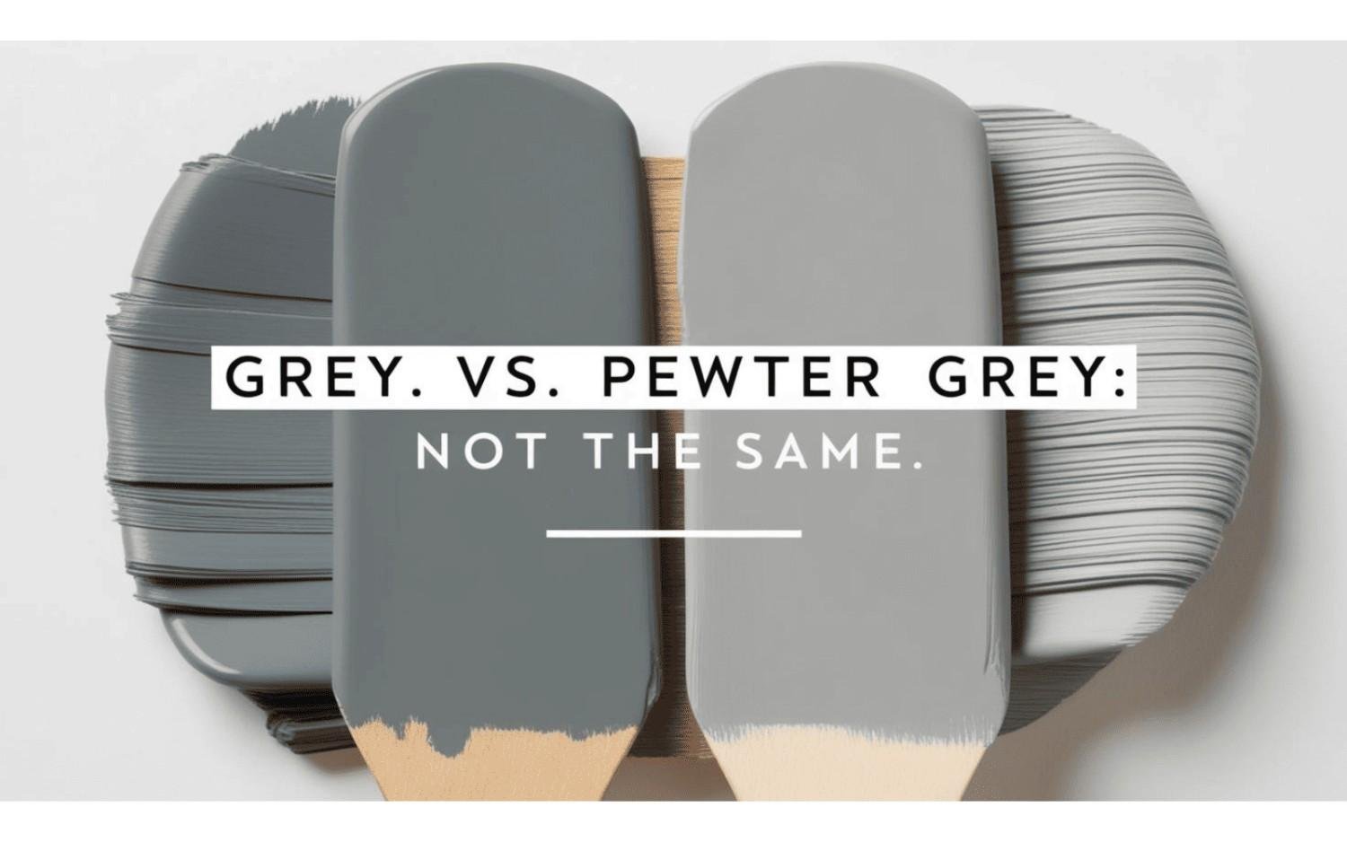 Grey vs Pewter Grey Not The Same